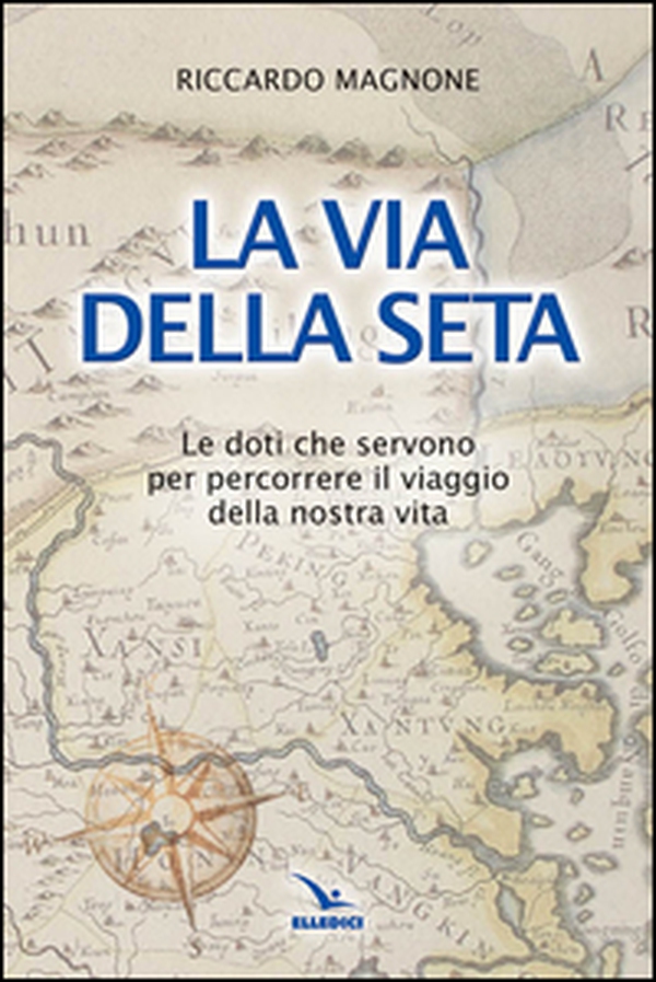 La via della seta - Librerie.coop La via della seta - Librerie.coop