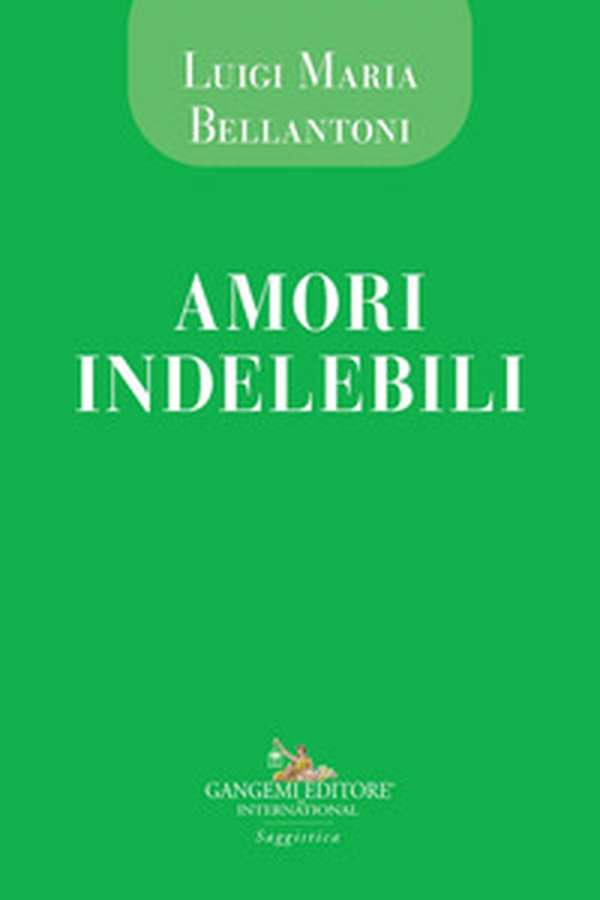Amori indelebili - Librerie.coop Amori indelebili - Librerie.coop