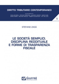 Le società semplici. Disciplina reddituale e forme di trasparenza fiscale - Librerie.coop