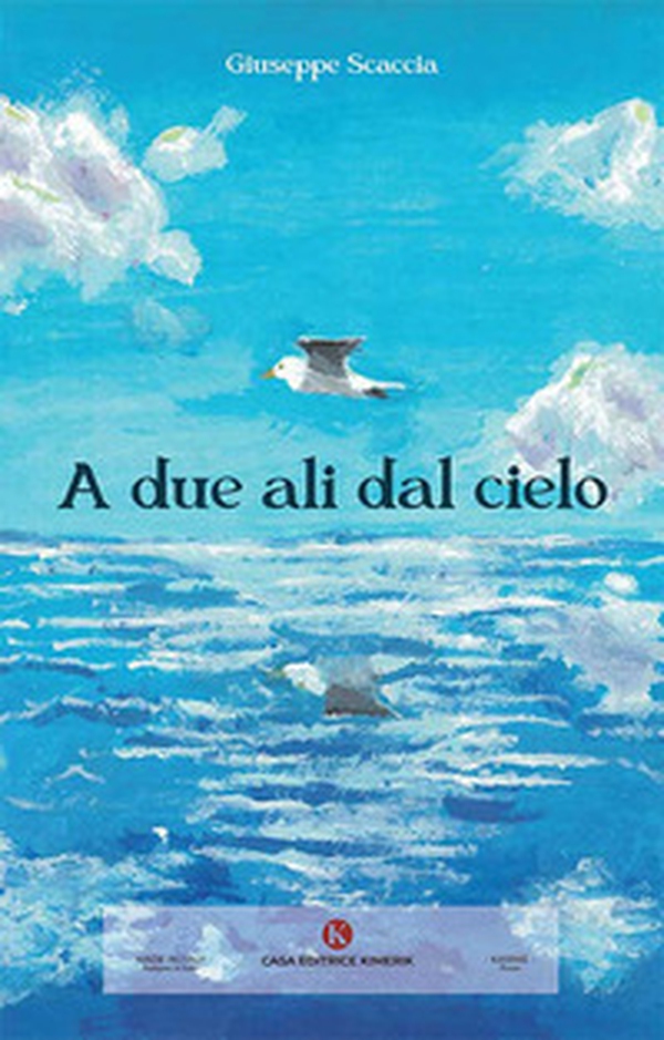 A due ali dal cielo - Librerie.coop A due ali dal cielo - Librerie.coop
