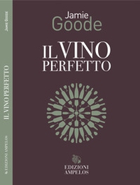 Il vino perfetto - Librerie.coop