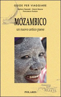 Mozambico. Un nuovo antico paese - Librerie.coop