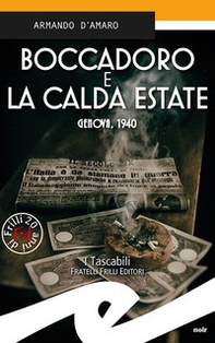 Boccadoro e la calda estate. Genova, 1940 - Librerie.coop
