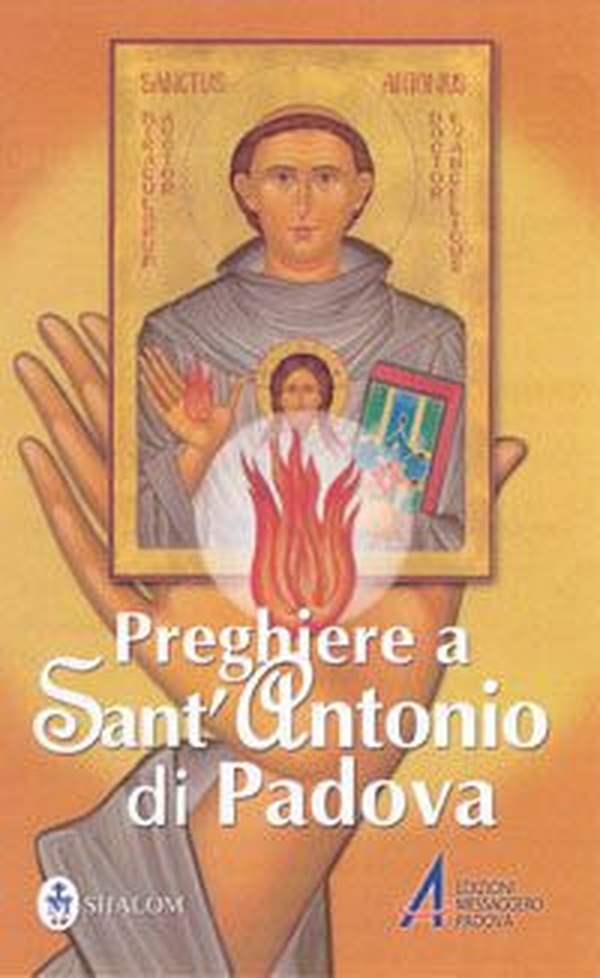 Preghiere a sant'Antonio di Padova - Librerie.coop Preghiere a sant'Antonio di Padova - Librerie.coop