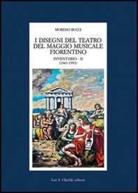 I disegni del Teatro del Maggio musicale fiorentino. Inventario - Vol. 2 - Librerie.coop