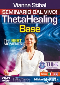 ThetaHealing base. The best moments. Ediz. italiana. DVD - Librerie.coop