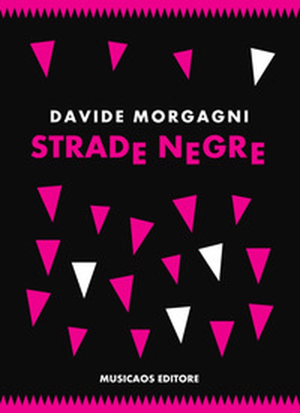 Strade negre - Librerie.coop Strade negre - Librerie.coop