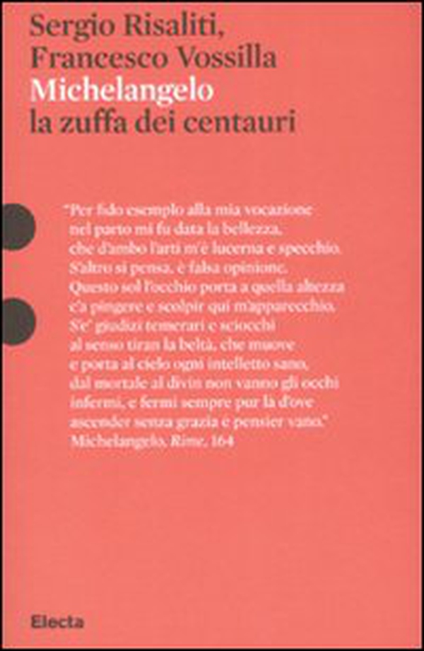 Michelangelo. La zuffa dei centauri - Librerie.coop Michelangelo. La zuffa dei centauri - Librerie.coop