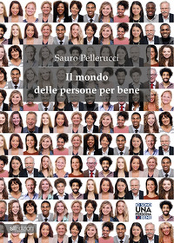 Il mondo delle persone per bene - Librerie.coop Il mondo delle persone per bene - Librerie.coop