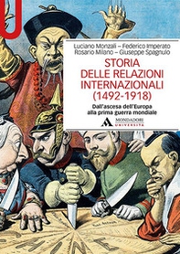 Storia delle relazioni internazionali (1492-1918) Dall'ascesa dell'Europa alla prima guerra mondiale - Librerie.coop