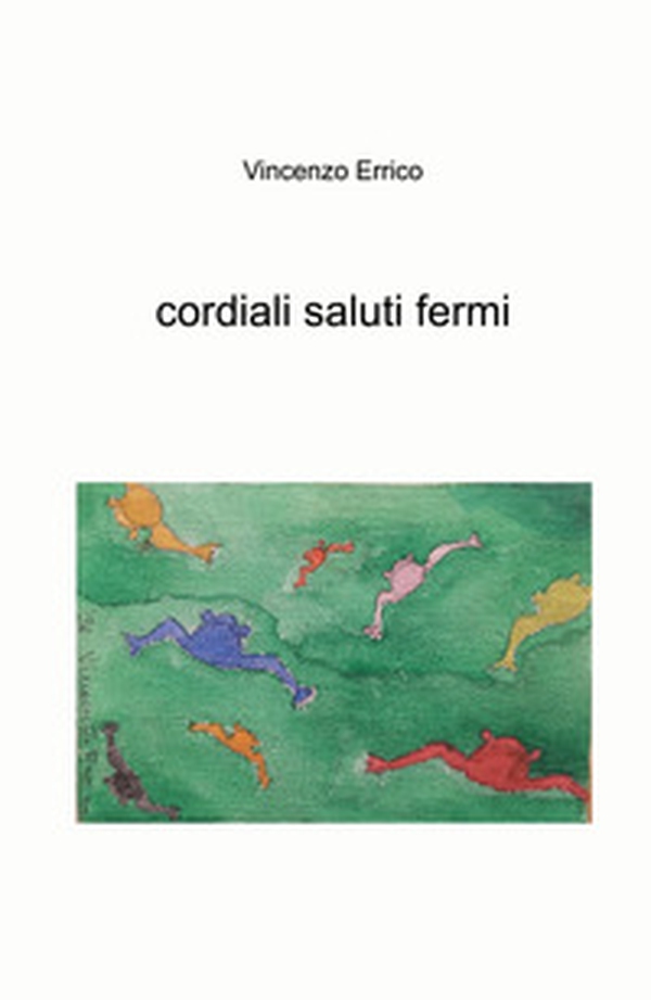 Cordiali saluti fermi - Librerie.coop Cordiali saluti fermi - Librerie.coop