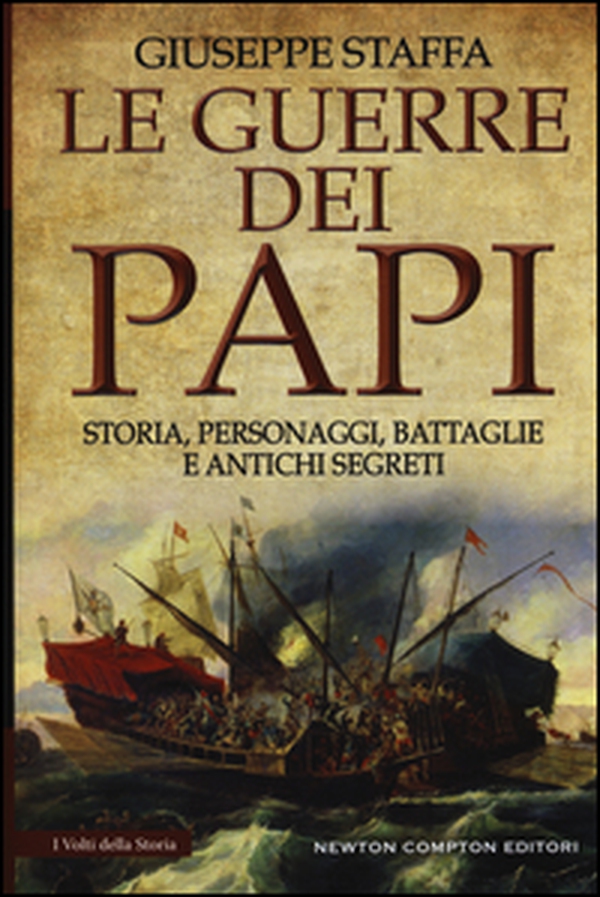Le guerre dei papi. Storia, personaggi, battaglie e antichi segreti - Librerie.coop Le guerre dei papi. Storia, personaggi, battaglie e antichi segreti - Librerie.coop