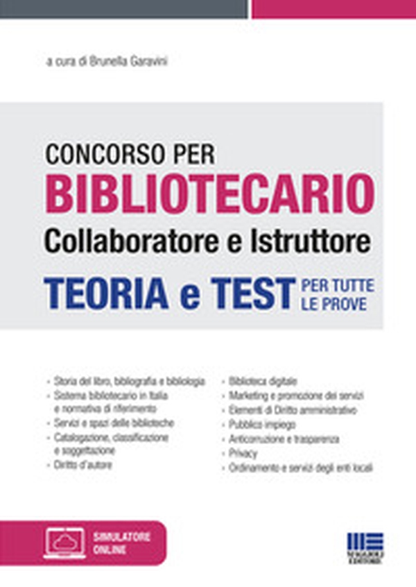 Concorso per bibliotecario collaboratore e istruttore. Teoria e test per tutte le prove - Librerie.coop Concorso per bibliotecario collaboratore e istruttore. Teoria e test per tutte le prove - Librerie.coop