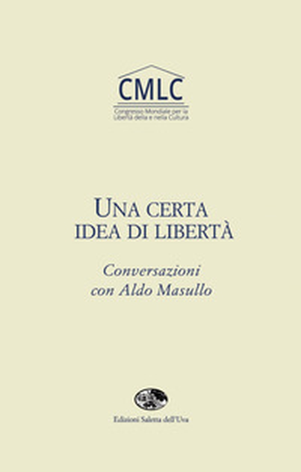 Una certa idea di libertà. Cnversazioni con Aldo Masullo - Librerie.coop Una certa idea di libertà. Cnversazioni con Aldo Masullo - Librerie.coop