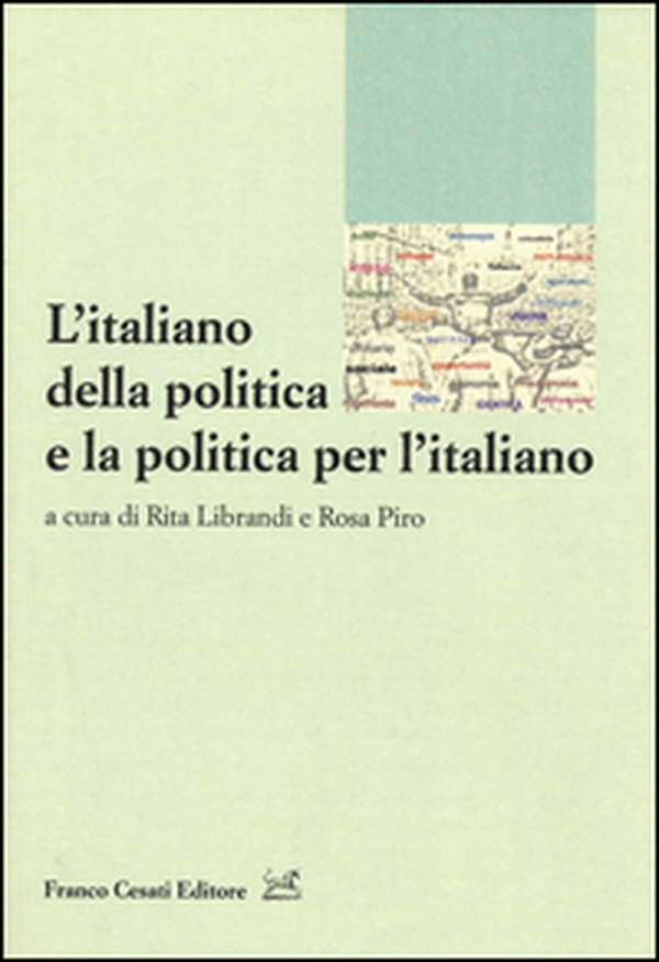 L'italiano della politica e la politica per l'italiano - Librerie.coop L'italiano della politica e la politica per l'italiano - Librerie.coop