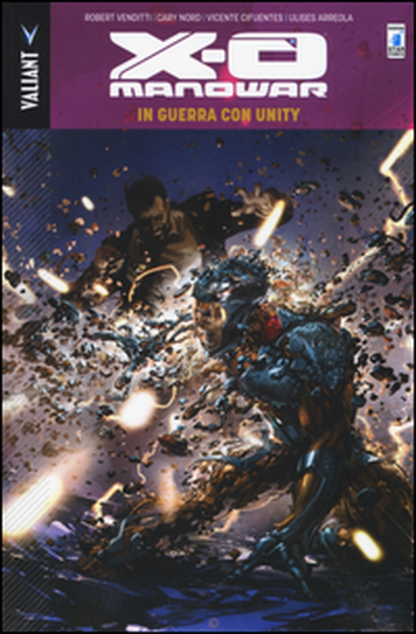 In guerra con Unity. X-O Manowar - Vol. 5 - Librerie.coop In guerra con Unity. X-O Manowar - Vol. 5 - Librerie.coop