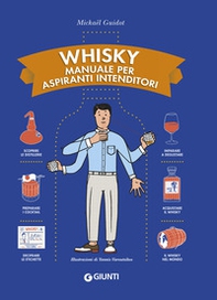 Whisky. Manuale per aspiranti intenditori - Librerie.coop