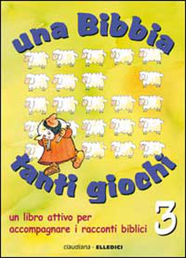 Una Bibbia tanti giochi. Un libro attivo per accompagnare i racconti biblici - Vol. 3 - Librerie.coop Una Bibbia tanti giochi. Un libro attivo per accompagnare i racconti biblici - Vol. 3 - Librerie.coop
