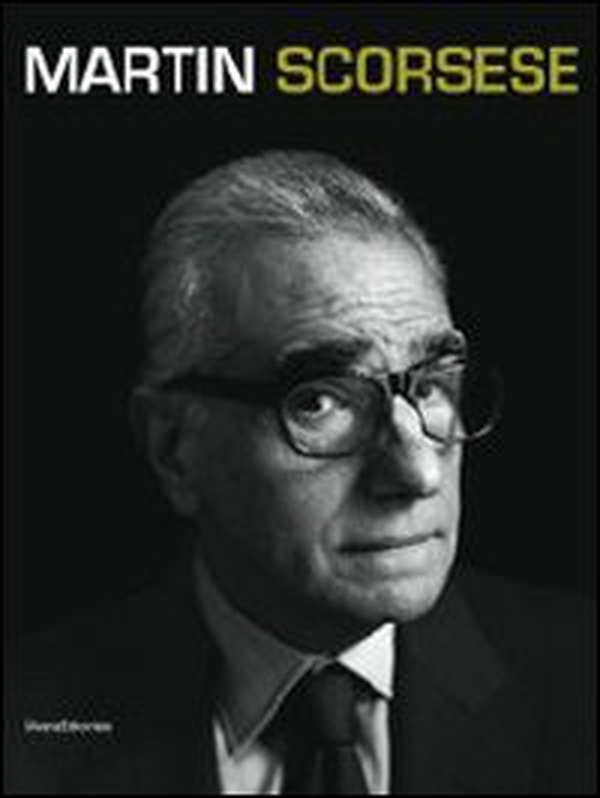 Martin Scorsese. Catalogo della mostra (Berlino, 10 gennaio-12 maggio 2013; Torino, 13 giugno-15 settembre 2013). Ediz. italiana e inglese - Librerie.coop Martin Scorsese. Catalogo della mostra (Berlino, 10 gennaio-12 maggio 2013; Torino, 13 giugno-15 settembre 2013). Ediz. italiana e inglese - Librerie.coop
