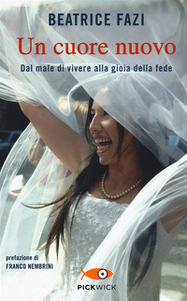 Un cuore nuovo. Dal male di vivere alla gioia della fede - Librerie.coop Un cuore nuovo. Dal male di vivere alla gioia della fede - Librerie.coop