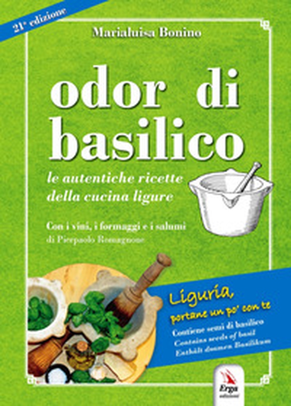 Odor di basilico. Le autentiche ricette della cucina ligure - Librerie.coop Odor di basilico. Le autentiche ricette della cucina ligure - Librerie.coop