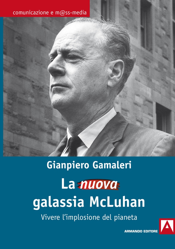 La nuova galassia McLuhan - Librerie.coop La nuova galassia McLuhan - Librerie.coop