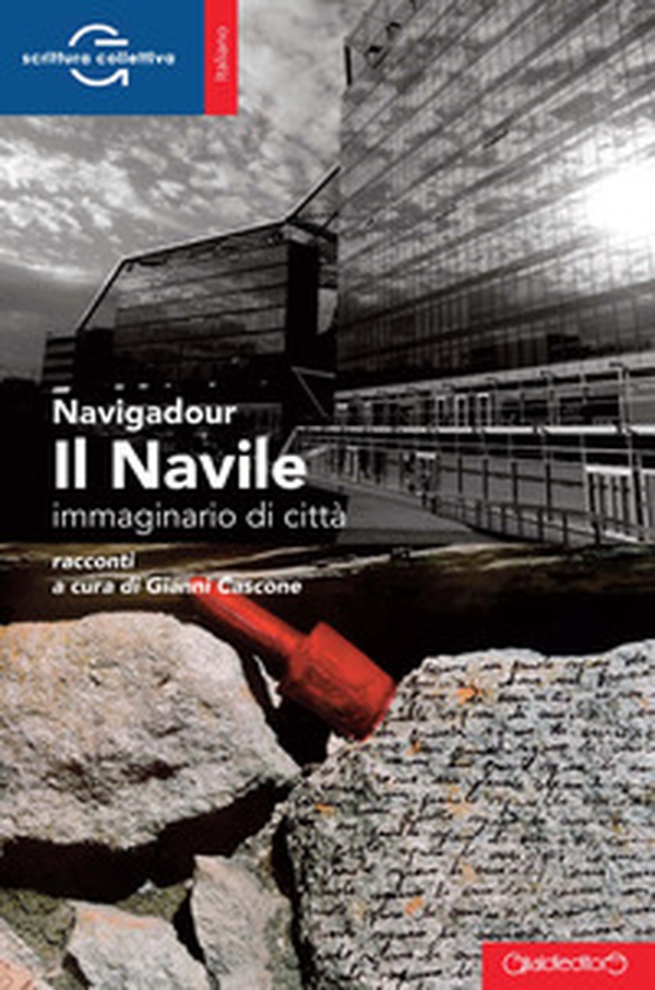 Il Navile. Immaginario di città - Librerie.coop Il Navile. Immaginario di città - Librerie.coop