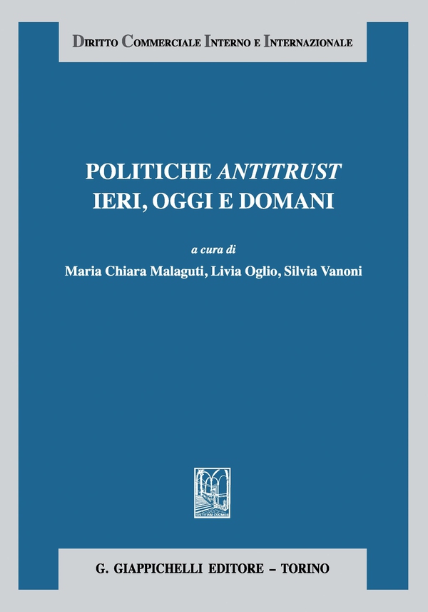 Politiche antitrust ieri, oggi e domani - Librerie.coop Politiche antitrust ieri, oggi e domani - Librerie.coop