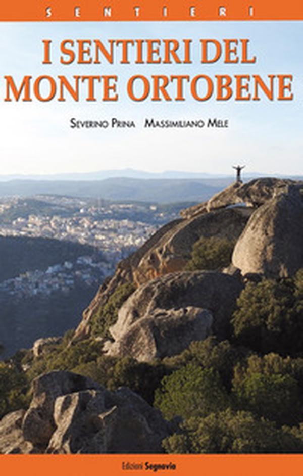 I sentieri del Monte Ortobene - Librerie.coop I sentieri del Monte Ortobene - Librerie.coop