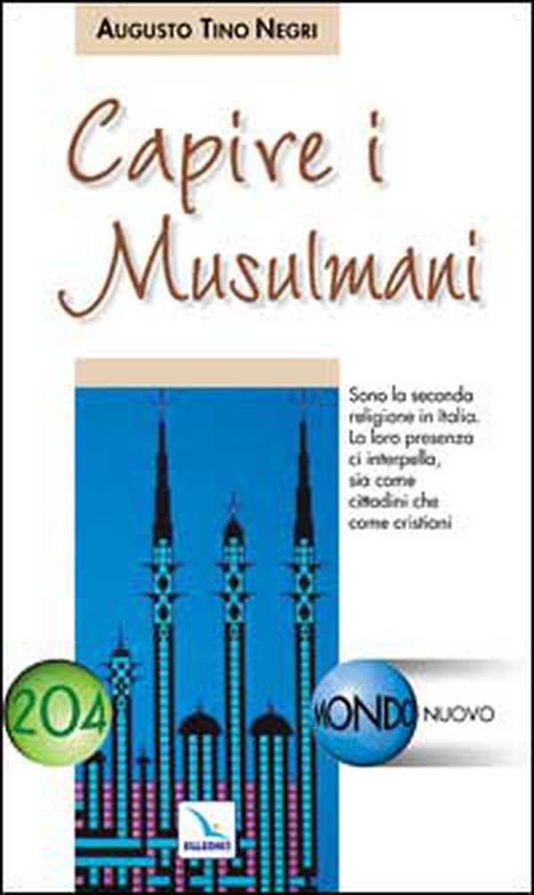 Capire i musulmani - Librerie.coop Capire i musulmani - Librerie.coop
