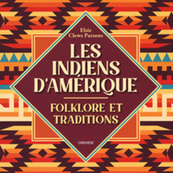 Les indiens d'Amerique. Folkore et traditions - Librerie.coop Les indiens d'Amerique. Folkore et traditions - Librerie.coop