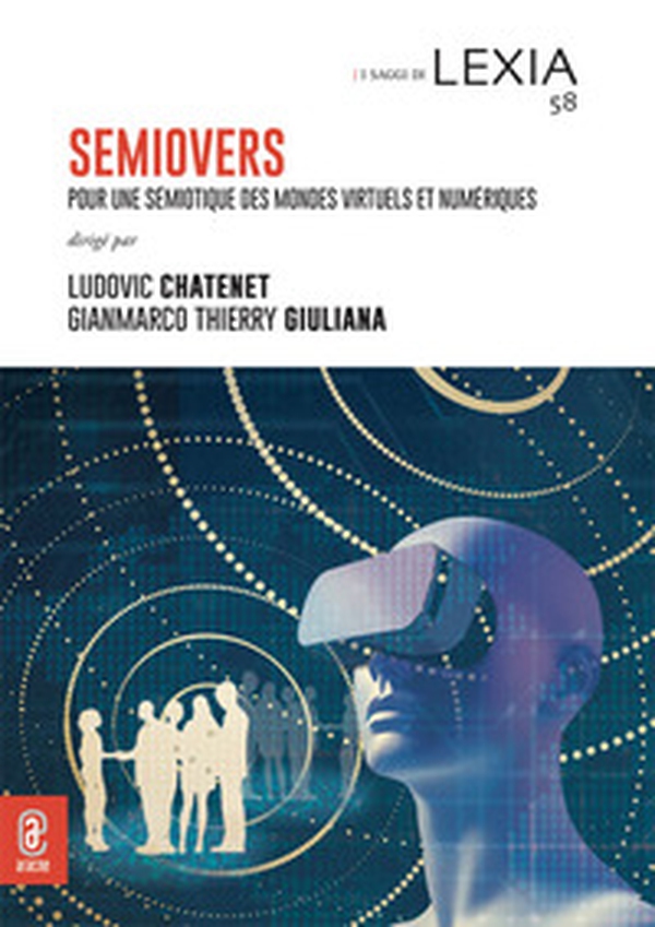 Semiovers. Pour une sémiotique des mondes virtuels et numériques - Librerie.coop Semiovers. Pour une sémiotique des mondes virtuels et numériques - Librerie.coop