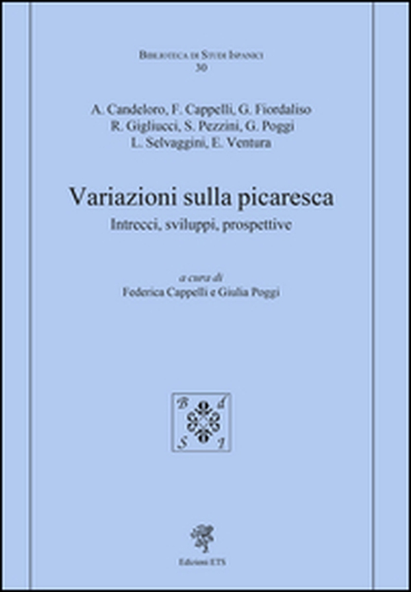 Variazioni sulla picaresca. Intrecci, sviluppi, prospettive - Librerie.coop Variazioni sulla picaresca. Intrecci, sviluppi, prospettive - Librerie.coop