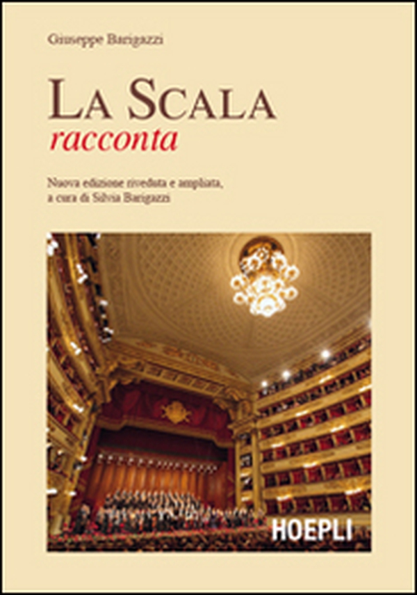 La Scala racconta - Librerie.coop La Scala racconta - Librerie.coop