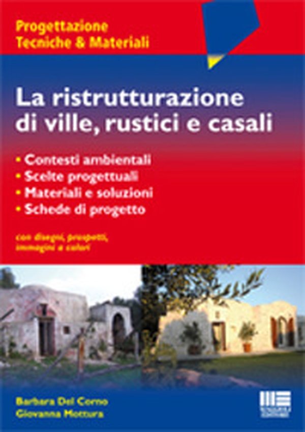 La ristrutturazione di ville, rustici e casali - Librerie.coop La ristrutturazione di ville, rustici e casali - Librerie.coop