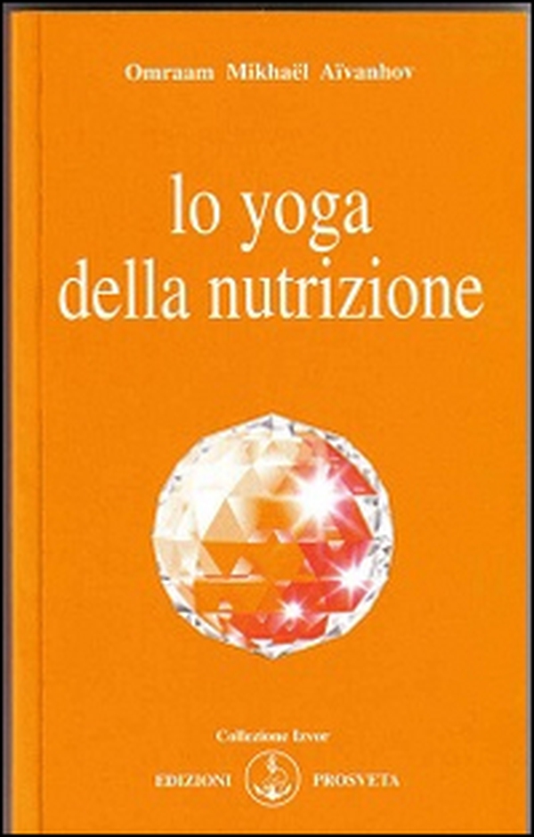 Lo yoga della nutrizione - Librerie.coop Lo yoga della nutrizione - Librerie.coop