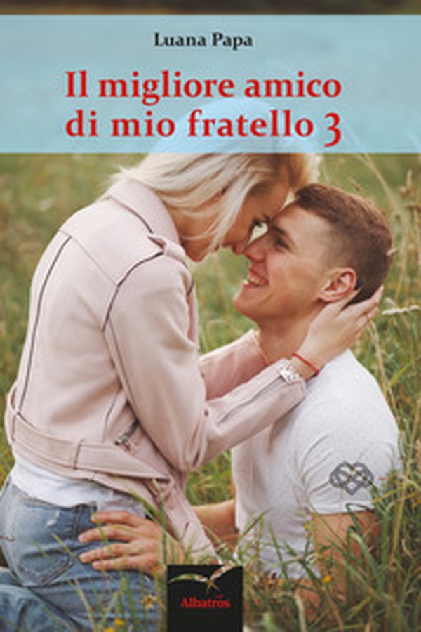 Il migliore amico di mio fratello - Librerie.coop Il migliore amico di mio fratello - Librerie.coop