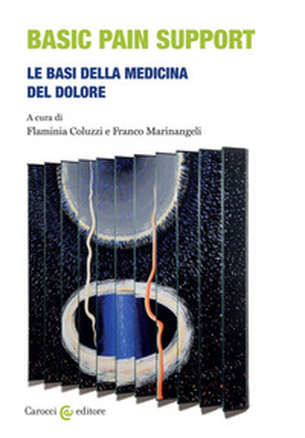 Basic pain support. Le basi della medicina del dolore - Librerie.coop Basic pain support. Le basi della medicina del dolore - Librerie.coop