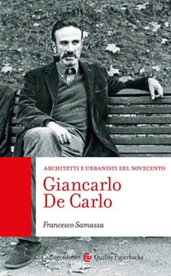 Giancarlo De Carlo - Librerie.coop Giancarlo De Carlo - Librerie.coop