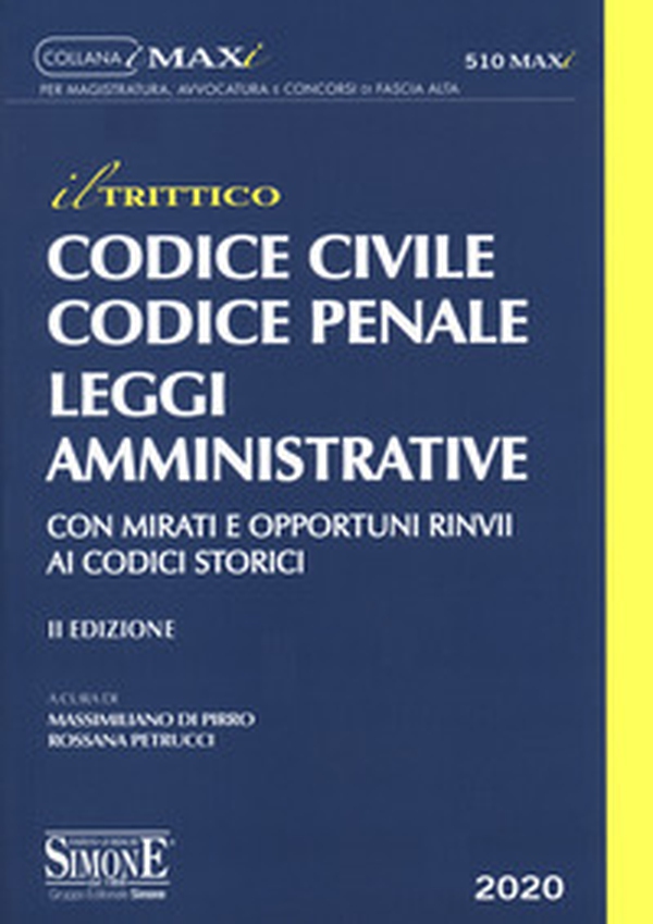 Codice "il trittico". Civile, penale, amministrativo. Con mirati e opportuni rinvii ai codici storici - Librerie.coop Codice "il trittico". Civile, penale, amministrativo. Con mirati e opportuni rinvii ai codici storici - Librerie.coop
