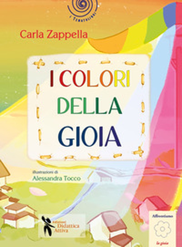 I colori della gioia - Librerie.coop I colori della gioia - Librerie.coop