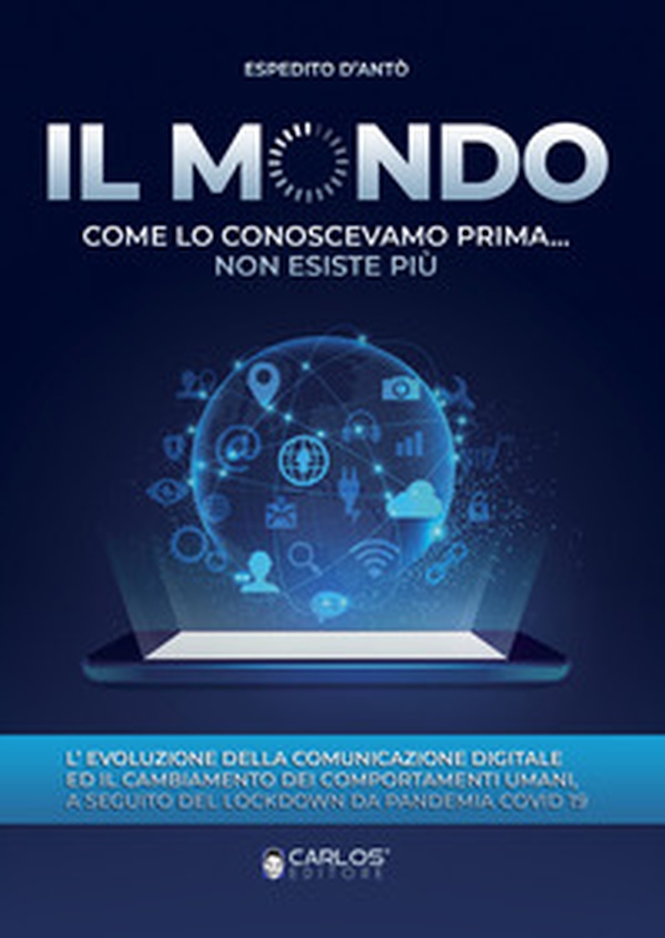 Il mondo come lo conoscevamo prima... non esiste più - Librerie.coop Il mondo come lo conoscevamo prima... non esiste più - Librerie.coop