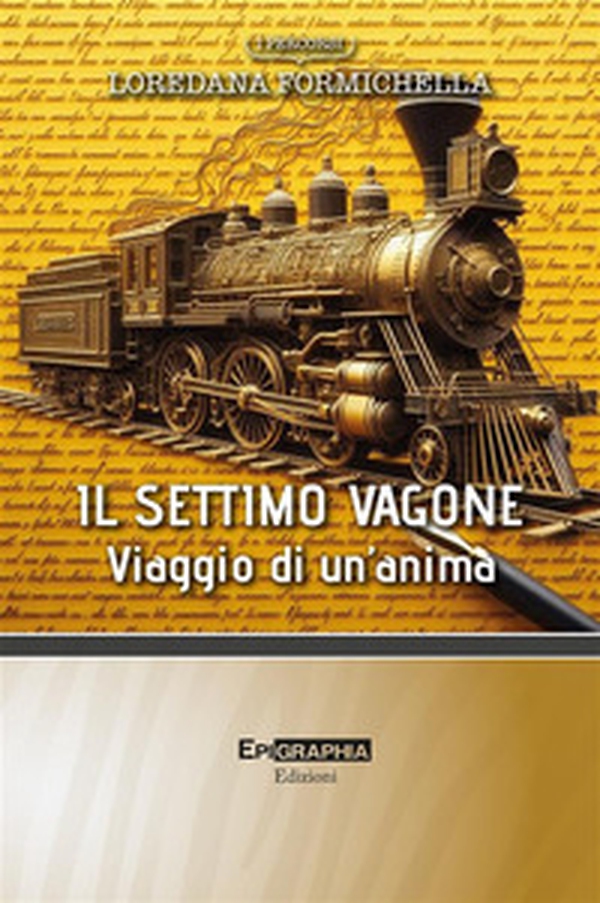 Il settimo vagone. Viaggio di un'anima - Librerie.coop Il settimo vagone. Viaggio di un'anima - Librerie.coop