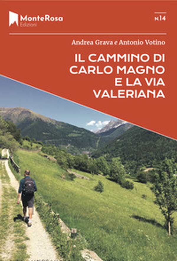 Il Cammino di Carlo Magno e la Via Valeriana - Librerie.coop Il Cammino di Carlo Magno e la Via Valeriana - Librerie.coop