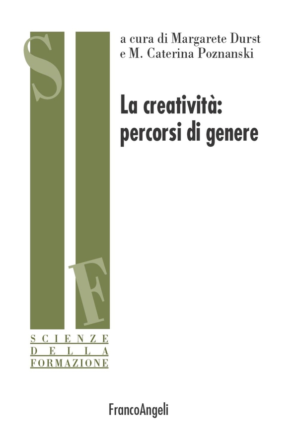La creatività: percorsi di genere - Librerie.coop La creatività: percorsi di genere - Librerie.coop