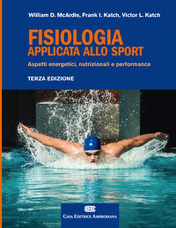 Fisiologia applicata allo sport. Aspetti energetici, nutrizionali e performance - Librerie.coop Fisiologia applicata allo sport. Aspetti energetici, nutrizionali e performance - Librerie.coop