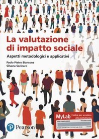 La valutazione dell'impatto sociale. Aspetti metodologi. Ediz. MyLab - Librerie.coop