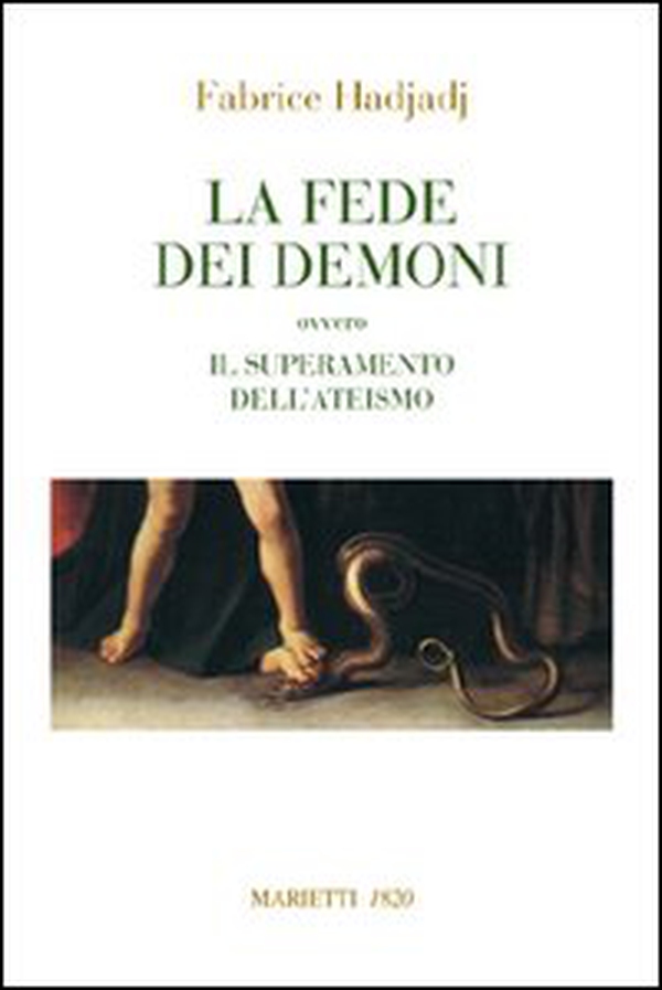 La fede dei demoni. Ovvero il superamento dell'ateismo - Librerie.coop La fede dei demoni. Ovvero il superamento dell'ateismo - Librerie.coop