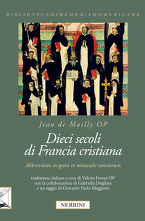 Dieci secoli di Francia cristiana. «Abbreviatio in gestis et miraculis sanctorum» - Librerie.coop Dieci secoli di Francia cristiana. «Abbreviatio in gestis et miraculis sanctorum» - Librerie.coop