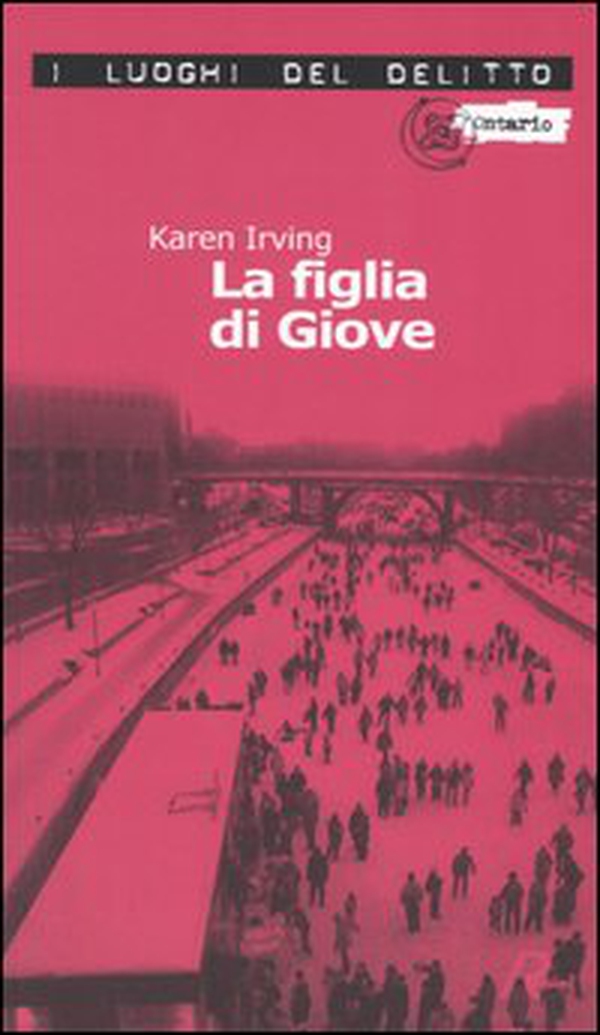 La figlia di Giove. Le inchieste di Katy Klein - Vol. 1 - Librerie.coop La figlia di Giove. Le inchieste di Katy Klein - Vol. 1 - Librerie.coop